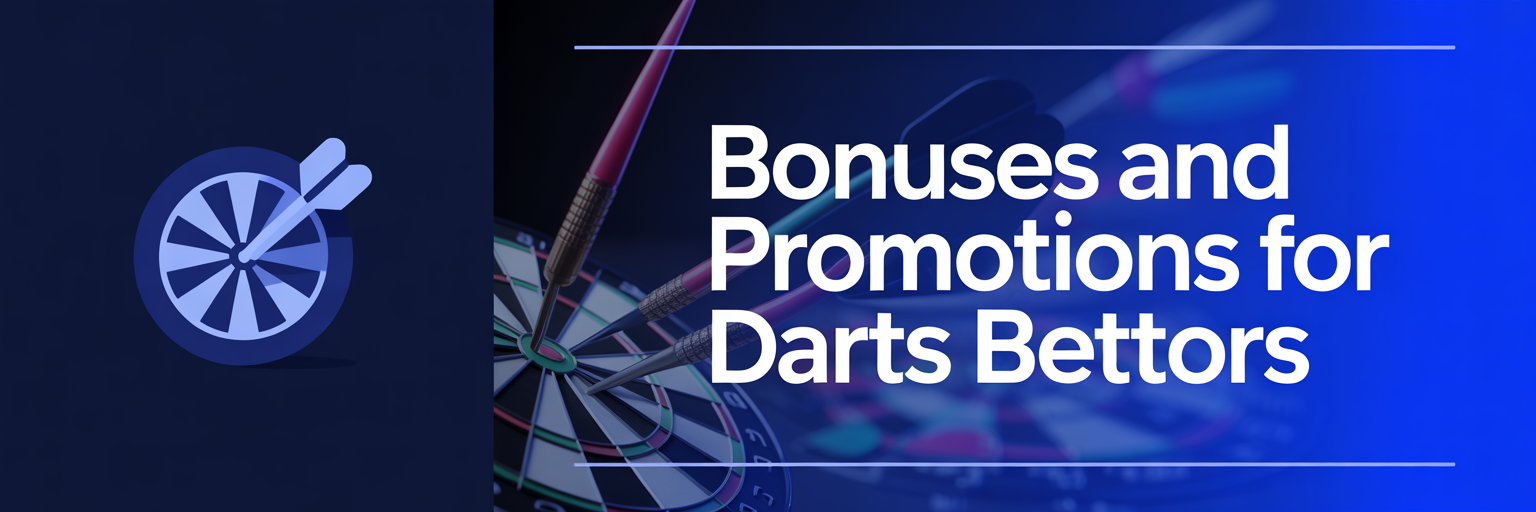 Bonuses and Promotions for Darts Bettors